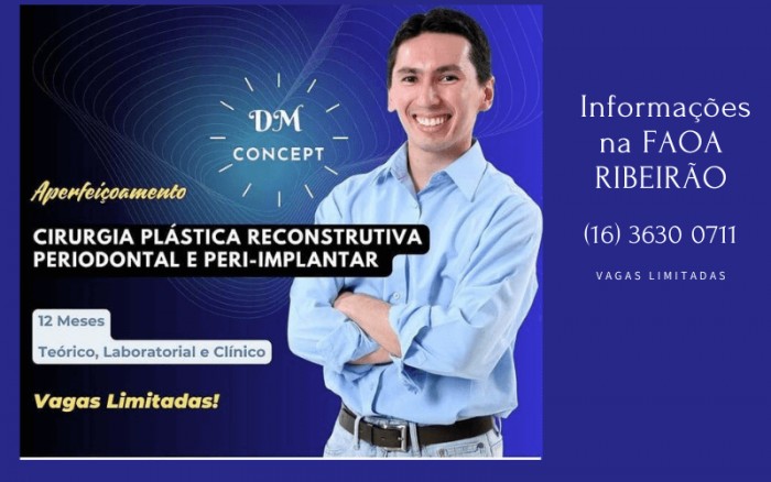 FAOA lança curso de periodontia: DM Concept - Cirurgia Plástica Reconstrutiva Periodontal e Peri-Implantar